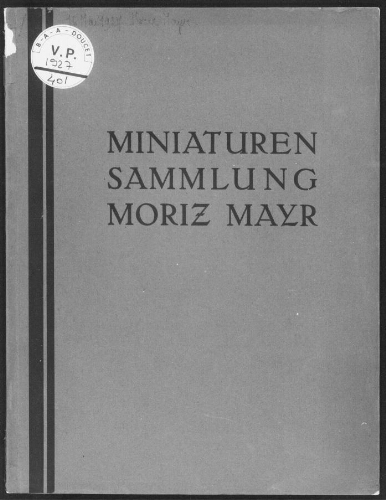 Miniaturen Sammlung Moriz Mayr : [vente du 16 mai 1927]