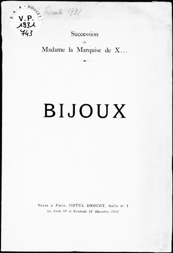 Succession de Madame la Marquise de X..., bijoux : [vente des 17 et 18 décembre 1931]