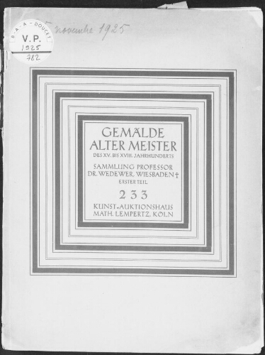 Gemälde alter Meister des XV. bis XVIII. Jahrhunderts, Sammlung Professor Dr. Wedewer, Wiesbaden (erster Teil) [...] : [vente du 25 novembre 1925]