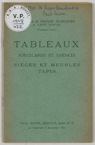 Succession de M. Rocque-Blanchard de Saint-Servan (deuxième vente) ; Tableaux [...] : [vente du 3 décembre 1943]