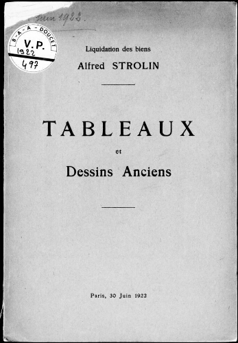 Liquidation des biens Alfred Strölin. Tableaux et dessins anciens : [vente du 30 juin 1922]
