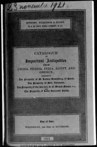 Catalogue of important antiquities from China, Persia, India, Egypt, and Greece, comprising the property of M. Léonce Rosenberg [...] : [vente du 23 novembre 1921]