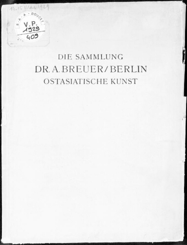 Sammlung Dr. A. Breuer, Berlin, ostasiatische Kunst : [vente des 14 et 15 mai 1929]