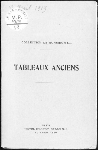 Catalogue des tableaux anciens, aquarelles et gouaches [...] : [vente du 10 avril 1919]
