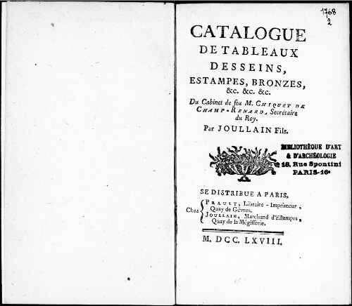 Catalogue de tableaux, dessins, estampes, bronzes etc. du cabinet de feu M. Chiquet de Champ-Renard [...] : [vente du 14 mars 1768]