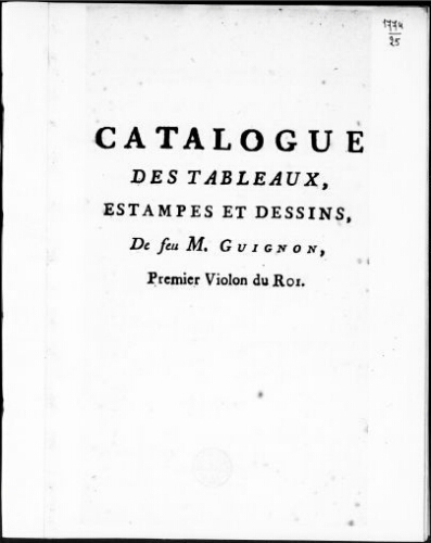 Catalogue des tableaux, estampes et dessins, de feu M. Guignon [...] : [vente du 21 mars 1774]