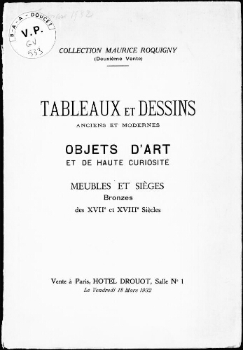 Collection Maurice Roquigny (deuxième vente), tableaux et dessins anciens et modernes, objets d'art et de haute curiosité [...] : [vente du 18 mars 1932]