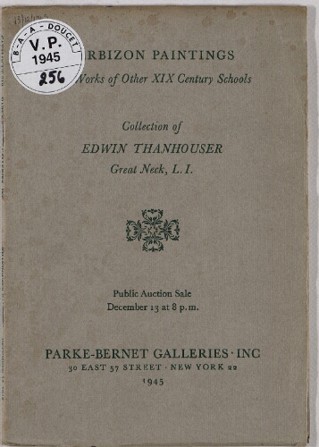 Collection of Edwin Thanhouser [...] ; Barbizon paintings, works of other XIX century schools : [vente du 13 décembre 1945]
