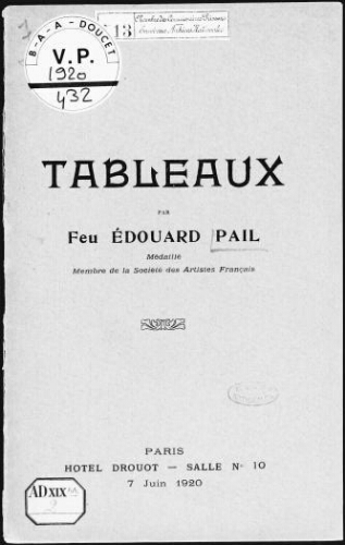 Tableaux par feu Édouard Pail, médaillé, membre de la Société des Artistes Français : [vente du 7 juin 1920]