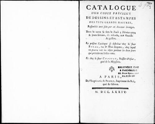 Catalogue d'un choix précieux de dessins et estampes des plus grands maîtres, rassemblés avec soin par un amateur étranger [...] : [vente du 3 février 1774]