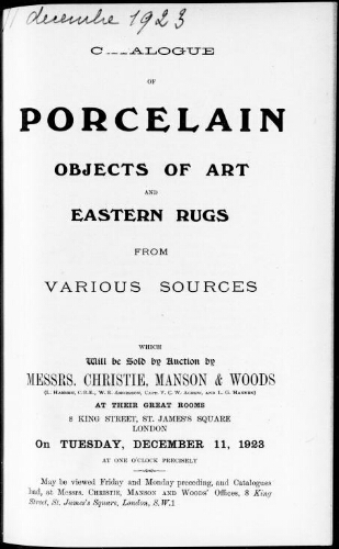 Catalogue of porcelain, objects of art and Eastern rugs from various sources : [vente du 11 décembre 1923]