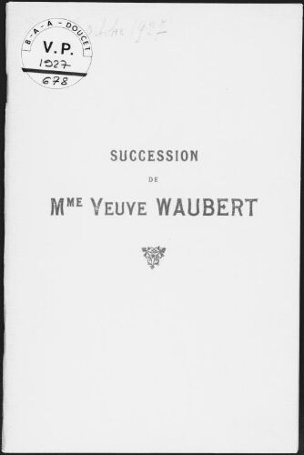 Succession de Mme Veuve Waubert : [vente des 26 et 27 octobre 1927]