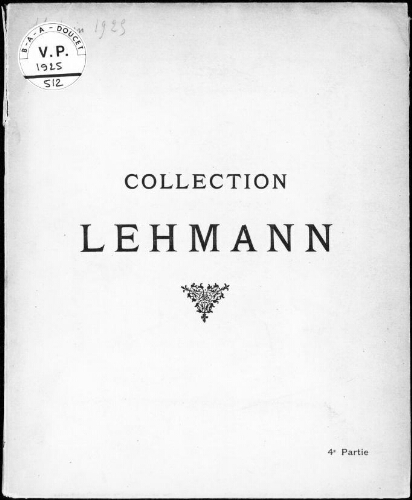 Collection Lehmann (4e partie) : [vente du 11 juin 1925]