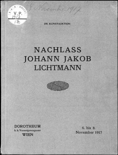 Nachlass Johann Jakob Lichtmann […] Werke alter und moderner Meister […] : [vente du 6 au 8 novembre 1917]