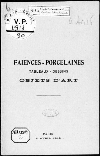 Catalogue des faïences et porcelaines […] : [vente du 6 avril 1918]