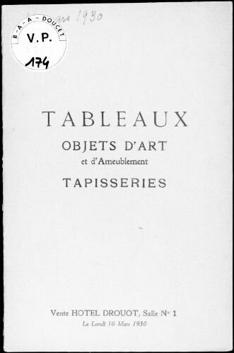 Tableaux, objets d'art et d'ameublement, tapisseries : [vente du 10 mars 1930]