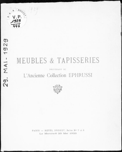 Meubles et tapisseries provenant de l'ancienne collection Ephrussi : [vente du 29 mai 1929]