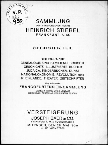 Sammlung des verstorbenen Herrn Heinrich Stiebel, Frankfurt am Main (sechster Teil). Bibliographie, Genealogie [...] : [vente du 28 mai 1930]