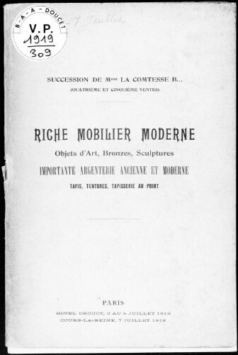 Catalogue d'un riche mobilier moderne de style Louis XIV, Régence, Louis XV et Louis XVI [...] : [vente du 3 au 5 juillet 1919]