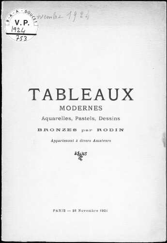 Tableaux modernes, aquarelles, pastels, dessins, bronzes par Rodin, appartenant à divers amateurs : [vente du 28 novembre 1924]