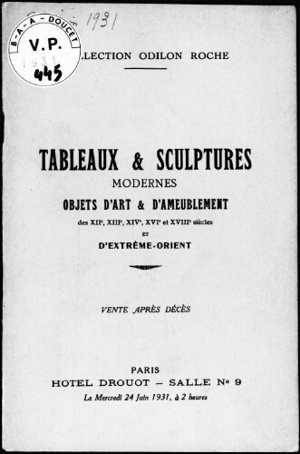 Collection Odilon Roche, tableaux et sculptures modernes, objets d'art et d'ameublement […] : [vente du 24 juin 1931]