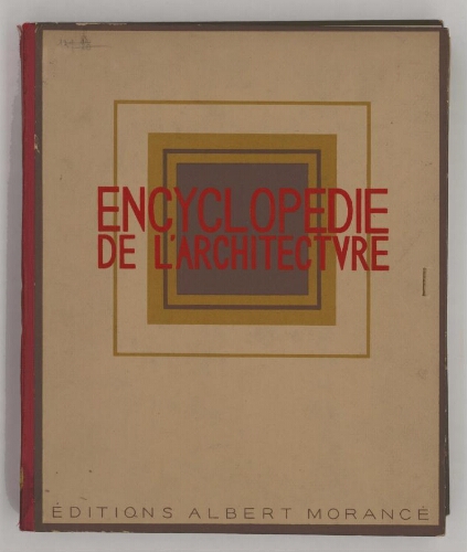 Encyclopédie de l'architecture, constructions modernes. Tome 1