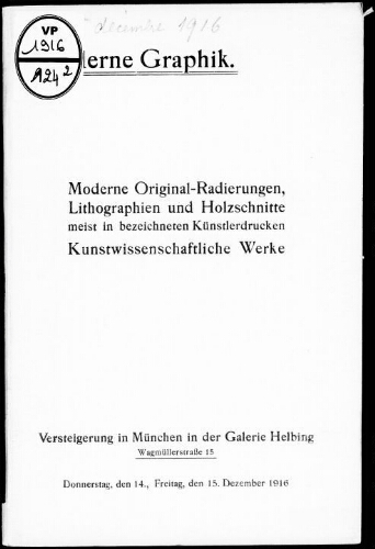 Katalog einer reichhaltigen Sammlung von Original-Radierungen, Lithographien und Holzschnitten [...] : [vente des 14 et 15 décembre 1916]