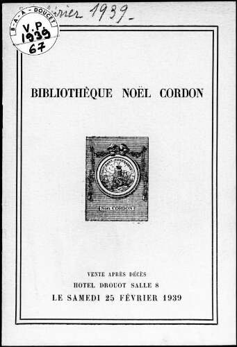 Biblothèque de M. Noël Cordon, président du tribunal de commerce de Rennes […] : [vente du 25 février 1939]