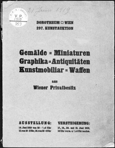 Gemälde, Miniaturen, Graphika, Antiquitäten, Kunstmobiliar, Waffen aus Wiener Privatbesitz [...] : [vente du 17 au 21 juin 1919]