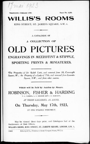 Catalogue of a collection of old pictures, engravings in mezzotint and stipple, sporting prints and miniatures [...] : [vente du 17 mai 1923]