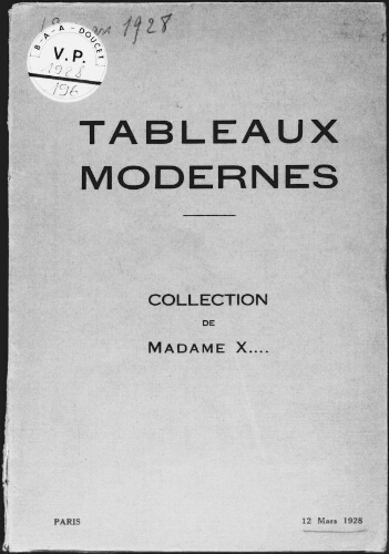 Tableaux modernes, collection de Madame X... : [vente du 12 mars 1928]