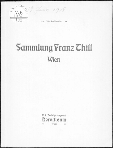 Sammlung Franz Thill, Kunstgewerbe der Gotik und Renaissance, Gemälde, Waffen […] : [vente du 17 au 19 juin 1918]