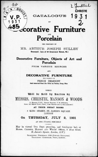 Catalogue of decorative furniture and porcelain, the property of Mr. Arthur Joseph Sulley […], the property of Prince Demidoff […] : [vente du 2 juillet 1931]