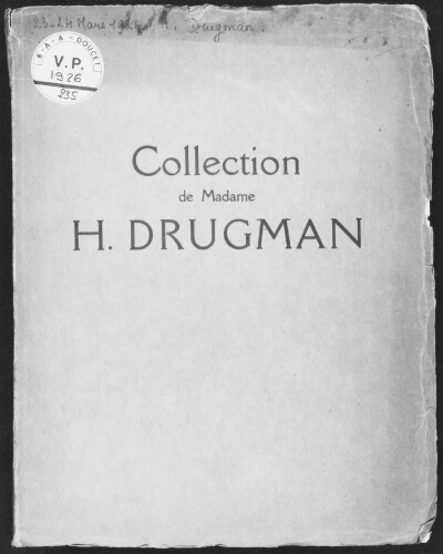 Collection de Madame H. Drugman : [vente des 23 et 24 mars 1926]
