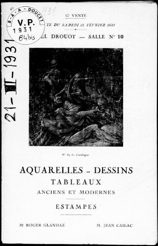 Aquarelles, dessins, tableaux, anciens et modernes, estampes : [vente du 21 février 1931]