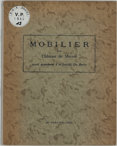 Mobilier du château de Merval ayant appartenu à la famille Du Barry : [vente du 21 janvier 1942]