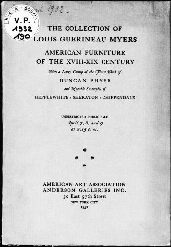Collection of Louis Guerineau Myers, American furniture of the XVIII-XIX century [...] : [vente du 7 au 9 avril 1932]