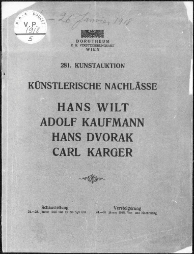 Künstlerische nachlässe Hans Wilt, Adolf Kaufmann, Hans Dvorak, Carl Karger […] : [vente du 24 au 26 janvier 1918]