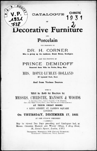 Catalogue of decorative furniture and porcelain, the property of Dr. H. Corner [...], of Prince Demidoff [...] : [vente du 17 décembre 1931]