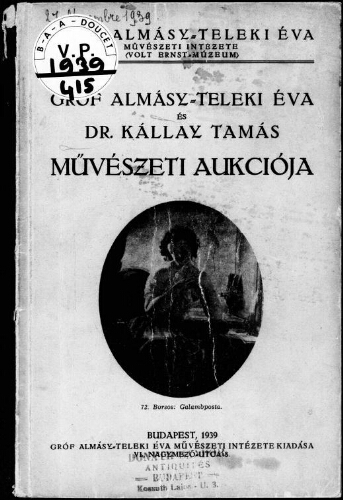 Gróf Almásy-Teleki Éva és Dr. Kállay Tamás, müvészeti aukciója [...] : [vente du 27 novembre 1939]