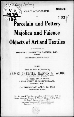 Catalogue of porcelain and pottery, majolica and faience, objects of art and textiles […] : [vente du 20 avril 1939]