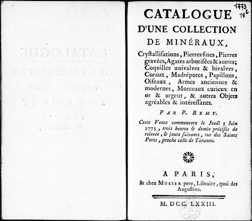 Catalogue d'une collection de minéraux, cristallisations, pierres fines, pierres gravées, agathes arborisées et autres [...] : [vente du 3 juin 1773]