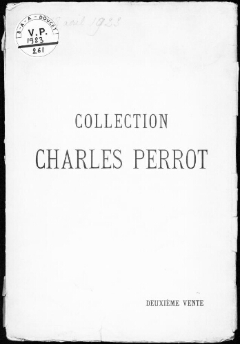 Collection Charles Perrot (deuxième vente) : [vente du 16 au 18 avril 1923]