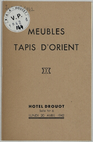 Meubles, tapis d'Orient : [vente du 20 avril 1942]