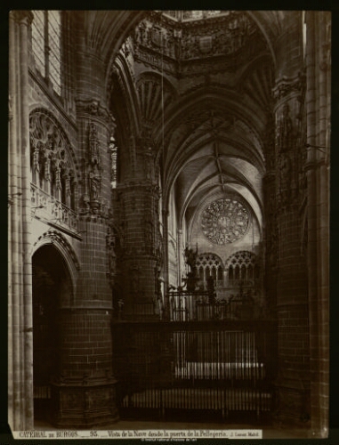 Catedral de Burgos. Vista de la Nave desde la puerta de la Pellegeria