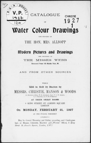 Water-colour drawings, the property of the Hon. Mrs. Allsopp. Modern pictures and drawings, the property of the Misses Webb [...] : [vente du 21 février 1927]