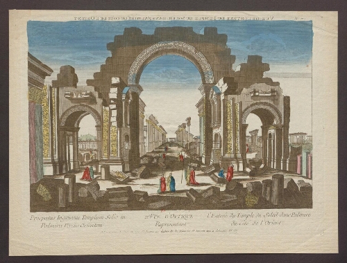11ème vue d'optique représentant l'entrée du Temple du Soleil dans Palmyre du côté de l'Orient