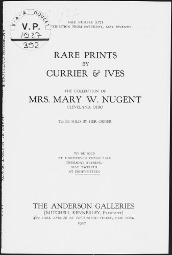 Rare prints by Currier and Ives, the collection of Mrs. Mary W. Nugent, Cleveland, Ohio, to be sold by her order : [vente du 12 mai 1927]