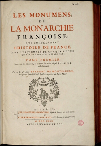 Les Monumens de la monarchie françoise. Tome 1