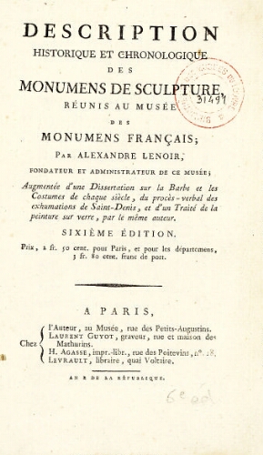 Description historique et chronologique des monuments de sculpture, réunis au Musée des Monuments français (6ème édition)